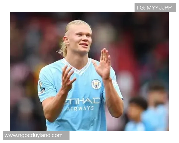 哈兰德：新一代足球巨星的崛起与未来发展潜力分析