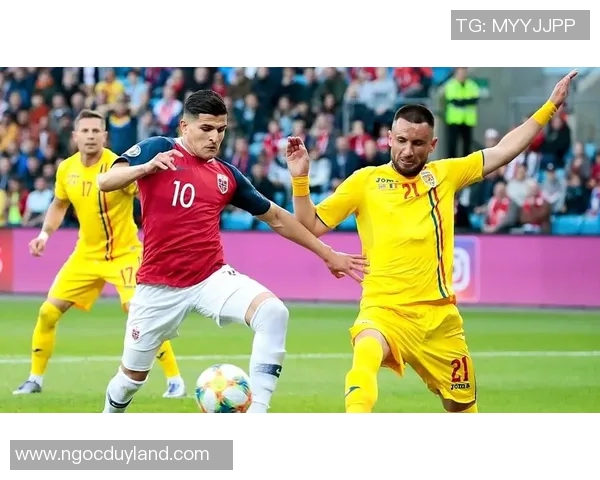 罗马尼亚与挪威足球对决全方位分析及赛前预测